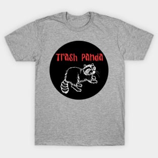 Trash Panda T-Shirt